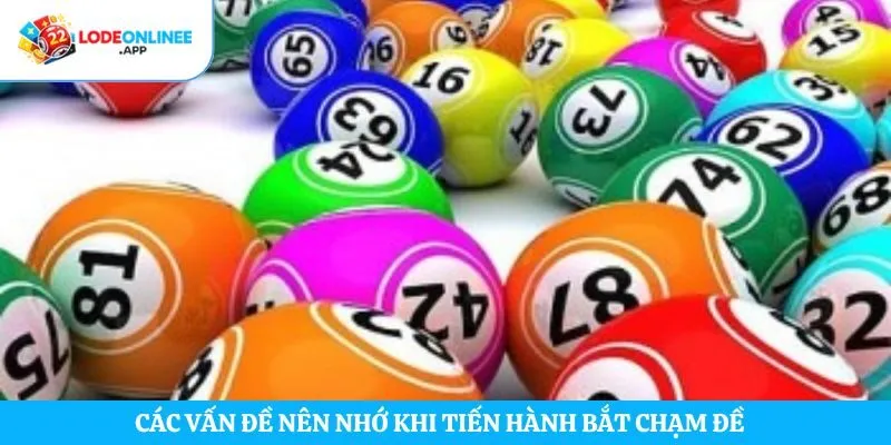 Các vấn đề nên nhớ khi tiến hành bắt chạm đề