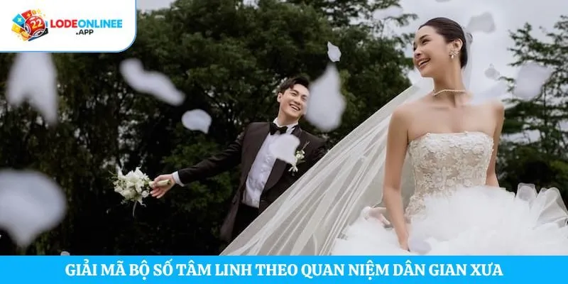 Giải mã bộ số tâm linh theo quan niệm dân gian xưa