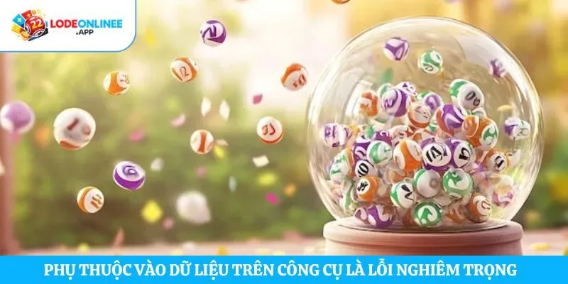 Phụ thuộc vào dữ liệu trên công cụ là lỗi nghiêm trọng