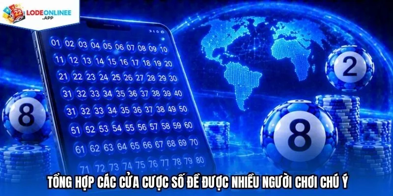 Tổng hợp các cửa cược số đề được nhiều người chơi chú ý